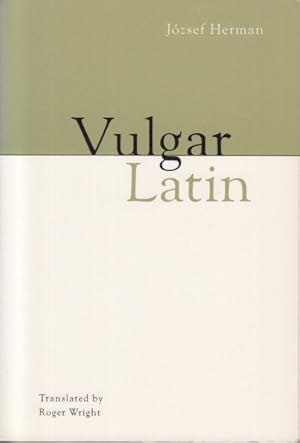 Bild des Verkufers fr Vulgar Latin. Translated by Roger Wright. zum Verkauf von Centralantikvariatet