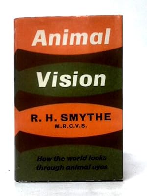 Bild des Verkufers fr Animal Vision: What Animals See zum Verkauf von World of Rare Books