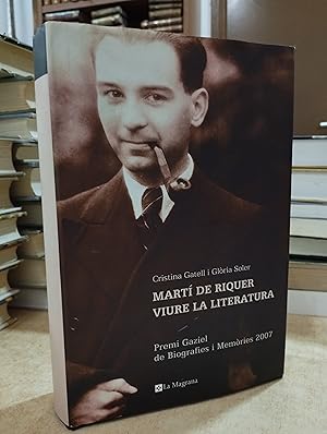 Imagen del vendedor de MART DE RIQUER VIURE LA LITERATURA. a la venta por LLIBRERIA KEPOS-CANUDA