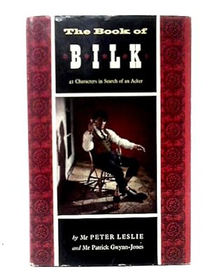 Bild des Verkufers fr The Book Of Bilk, 41 Characters In Search Of An Author zum Verkauf von World of Rare Books