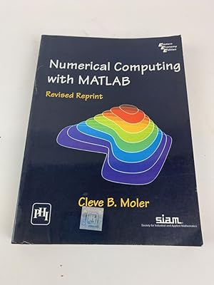 Imagen del vendedor de NUMERICAL COMPUTING WITH MATLAB a la venta por Second Story Books, ABAA