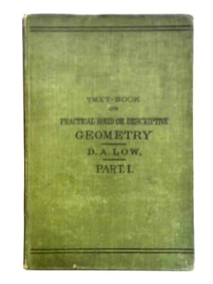 Seller image for Text-Book On Practical Solid Or Descriptive Geometry - Part 1 for sale by World of Rare Books