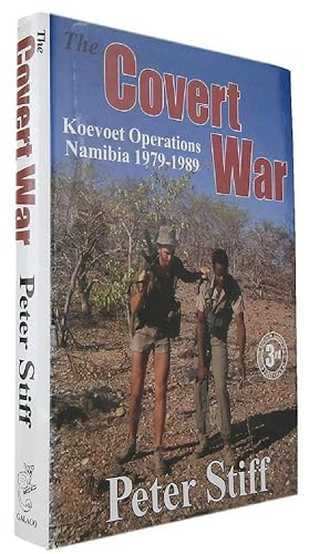 THE COVERT WAR: Koevoet Operations Namibia 1979-1989