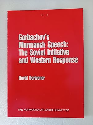 Imagen del vendedor de Gorbachevs Murmansk speech: the Soviet initiative and Western response (Security policy library) a la venta por Wild & Homeless Books