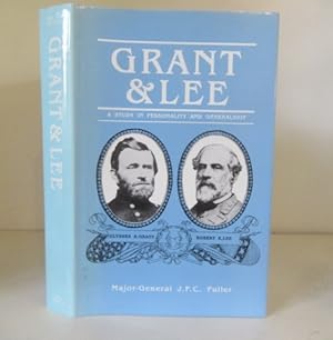 Immagine del venditore per Grant and Lee : a Study in Personality and Generalship venduto da BRIMSTONES
