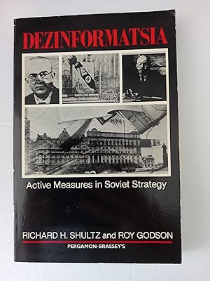 Image du vendeur pour Dezinformatsia: Active Measures in Soviet Strategy mis en vente par Wild & Homeless Books