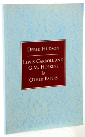 LEWIS CARROLL AND G.M. HOPKINS & OTHER PAPERS.