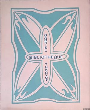 Seller image for Bibliothque Gabriel Thomas: beaux livres anciens aux armes ditions originales romantiques et modernes, loivres illustrs, dessins originaux et aquarelles de Maurice Denis for sale by Klondyke