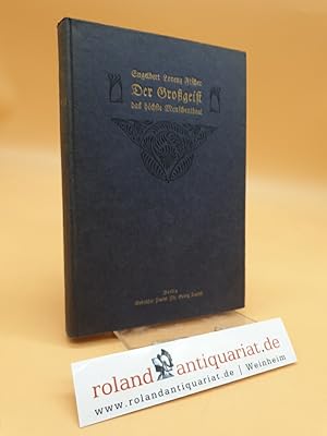 Seller image for Der Grogeist das ho?chste Menschenideal. Grundlinien zu einer Philosophie des Ganzgenies. for sale by Roland Antiquariat UG haftungsbeschrnkt