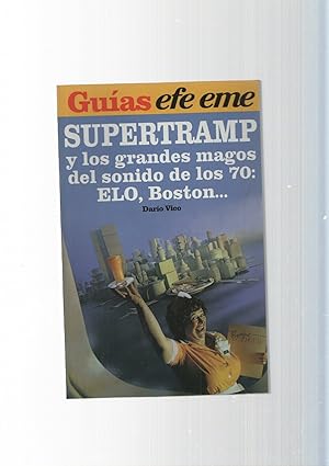Imagen del vendedor de Guias efe eme num. 09: Supertramp y los grandes magos del sonido de los 70: Elo, Boston. a la venta por El Boletin