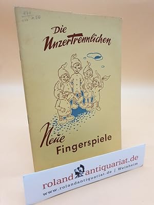 Seller image for Die Unzertrennlichen. Neue Fingerspiele. for sale by Roland Antiquariat UG haftungsbeschrnkt