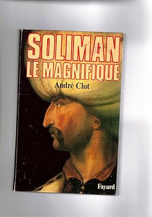 Immagine del venditore per Soliman le magnifique. venduto da Libreria Gull