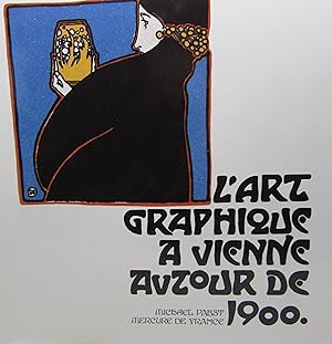 Seller image for L'art graphique a Vienne autour de 1900. for sale by Harrison-Hiett Rare Books