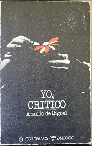 Seller image for YO, CRITICO. for sale by Libreria Lopez de Araujo