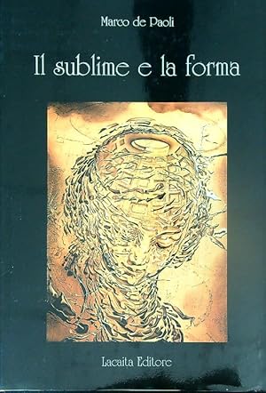 Image du vendeur pour Il sublime e la forma mis en vente par Librodifaccia