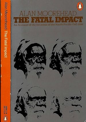 Seller image for The fatal impact An account of the invasion of the South Pacific 1767 - 1840 for sale by Biblioteca di Babele