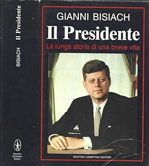 Bild des Verkufers fr Il Presidente La lunga storia di una breve vita zum Verkauf von Biblioteca di Babele