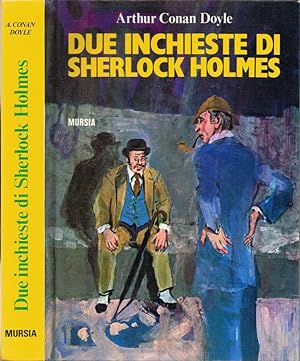 Bild des Verkufers fr Due inchieste di Sherlock Holmes Uno studio in rosso - Il segno dei quattro zum Verkauf von Biblioteca di Babele
