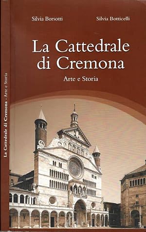 Immagine del venditore per La Cattedrale di Cremona Arte e Storia venduto da Biblioteca di Babele