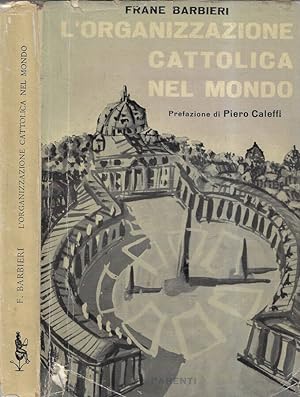 Seller image for L'organizzazione cattolica nel mondo for sale by Biblioteca di Babele