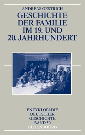 Seller image for Geschichte der Familie im 19. und 20. Jahrhundert for sale by BuchWeltWeit Ludwig Meier e.K.