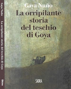Seller image for La orripilante storia del teschio di Goya for sale by Biblioteca di Babele