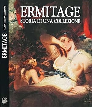 Seller image for Ermitage Storia di una collezione for sale by Biblioteca di Babele
