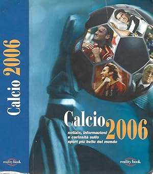 Bild des Verkufers fr Calcio 2006 zum Verkauf von Biblioteca di Babele