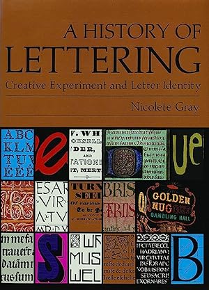 Imagen del vendedor de A History of lettering: creative experiment and letter identitiy a la venta por Joseph Burridge Books
