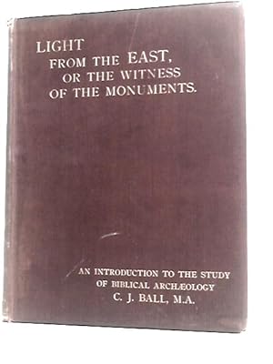 Image du vendeur pour Light from the East, or the Witness of Monuments mis en vente par World of Rare Books