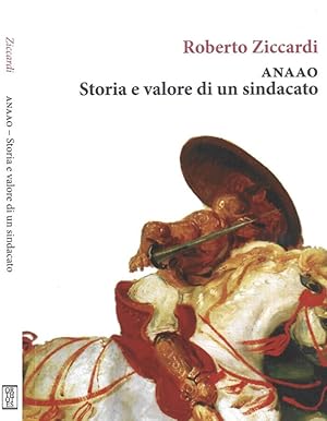 Bild des Verkufers fr ANAAO Storia e valore di un sindacato zum Verkauf von Biblioteca di Babele