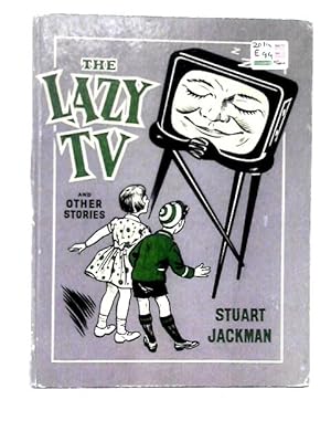 Bild des Verkufers fr The Lazy TV And Other Stories zum Verkauf von World of Rare Books