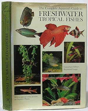 Bild des Verkufers fr The Complete Aquarist's Guide to Freshwater Tropical Fishes zum Verkauf von SmarterRat Books