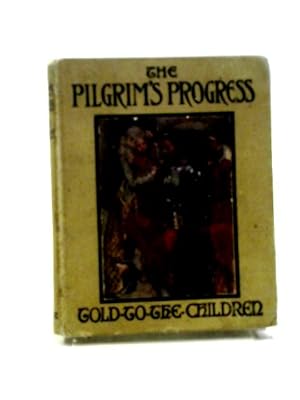 Imagen del vendedor de The Pilgrim's Progress, Told to the Children a la venta por World of Rare Books