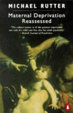 Seller image for Maternal Deprivation Reassessed for sale by WeBuyBooks 2