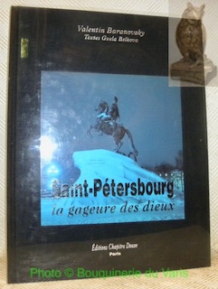 Seller image for Saint-Ptersbourg, la gageure des dieux. Textes Guela Belkova. for sale by Bouquinerie du Varis