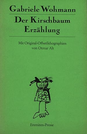Seller image for Der Kirschbaum. Erzhlung. Mit Original-Offsetlithographien von Otmar Alt. [Signiertes Exemplar]. for sale by Antiquariat Lenzen