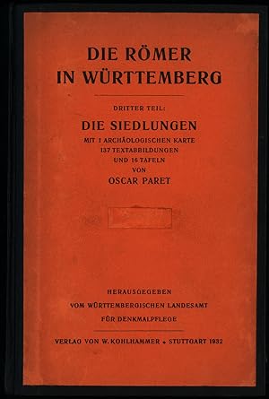 Die Römer in Württemberg. Teil 3. Die Siedlungen des Römischen Württemberg. Mit 1 archäologischen...