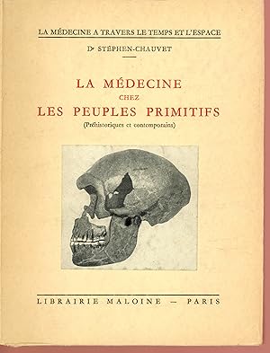 Image du vendeur pour La mdecine chez les peuples primitifs (prhistoriques et contemporains) mis en vente par Bouquinerie Le Fouineur