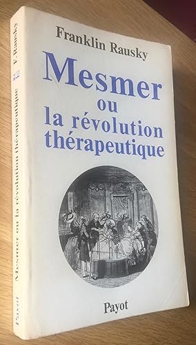 Mesmer ou la révolution thérapeutique