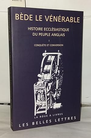 Seller image for Histoire ecclsiastique du peuple anglais tome 1. Conqute et conversion for sale by Librairie Albert-Etienne