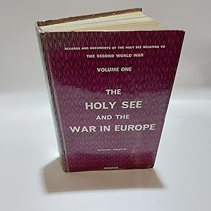 Bild des Verkufers fr The Holy See and the War in Europe. March 1939-August 1940. Vol. I zum Verkauf von Cambridge Rare Books