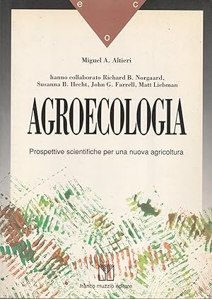 Imagen del vendedor de Agroecologia : prospettive scientifiche per una nuova agricoltura a la venta por Messinissa libri
