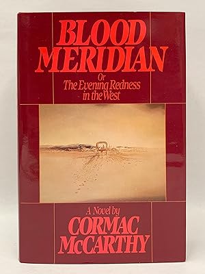 Seller image for Blood Meridian or The Evening Redness in the West for sale by Old New York Book Shop, ABAA