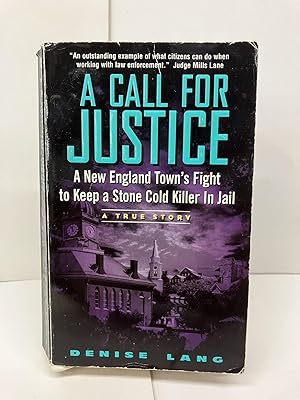 A Call for Justice: A New England Town's Fight To Keep A Stone Cold Killer In Jail