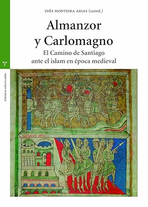 Imagen del vendedor de Almanzor y Carlomagno El Camino de Santiago ante el islam en la poca medieval a la venta por Imosver