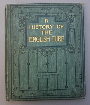 Seller image for A History of the English Turf with Illustrations - Volume 1 Divisions I for sale by C. Parritt