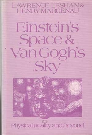 Immagine del venditore per Einstein's Space and Van Gogh's Sky: Physical Reality and Beyond venduto da Bij tij en ontij ...