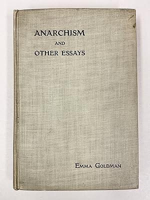 Anarchism and Other Essays with Biographic Sketch by Hippolyte Havel