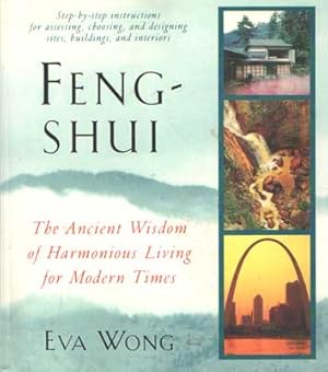 Bild des Verkufers fr Feng-shui: The Ancient Wisdom of Harmonious Living for Modern Times zum Verkauf von Bij tij en ontij ...